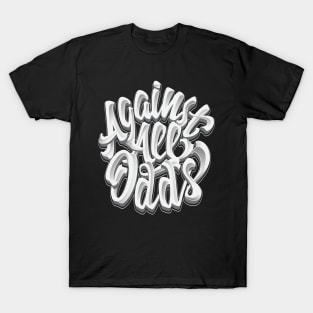 Agains All Odds T-Shirt